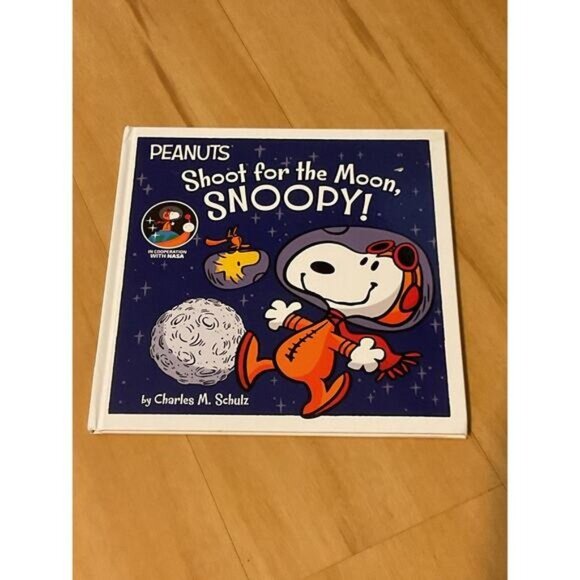 Peanuts "Shoot For The Moon Snoopy!" Hardcover Book By Charles M. Schulz - Picture 1 of 4